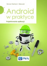 Android w praktyce. Projektowanie - okładka książki