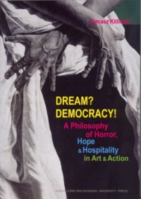 Dream? Democracy! A Philosophy - okładka książki