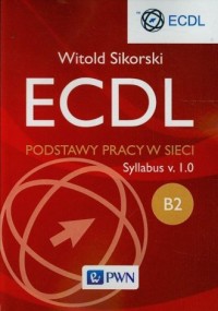 ECDL B2. Podstawy pracy w sieci. - okładka książki