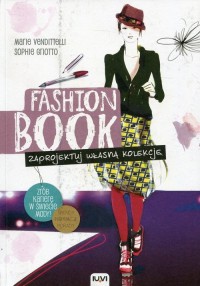 Fashion Book. Zaprojektuj własną - okładka książki