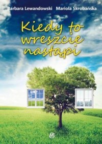 Kiedy to wreszcie nastąpi - okładka książki