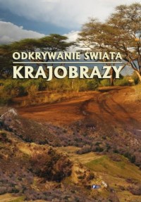 Odkrywanie świata. Krajobrazy - okładka książki