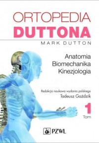 Ortopedia Duttona. Tom 1 - okładka książki