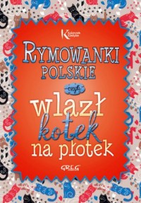 Rymowanki polskie czyli wlazł kotek - okładka książki