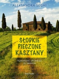 Słodkie pieczone kasztany - okładka książki