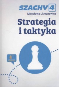 Szachy 4. Strategia i taktyka - okładka książki