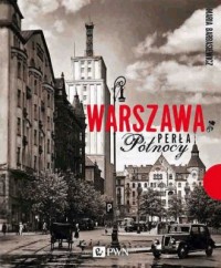 Warszawa. Perła Północy - okładka książki