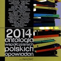 2014. Antologia współczesnych polskich - okładka książki