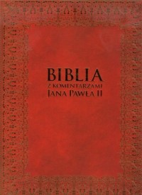 Biblia z komentarzami Jana Pawła - okładka książki