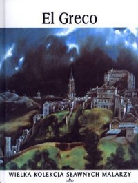 El Greco. Wielka kolekcja sławnych - okładka książki