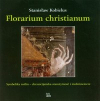 Florarium christianum. Symbolika - okładka książki