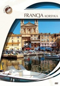 Francja, Korsyka. Podróże Marzeń - okładka filmu
