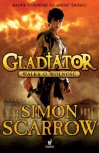 Gladiator. Walka o wolność - okładka książki