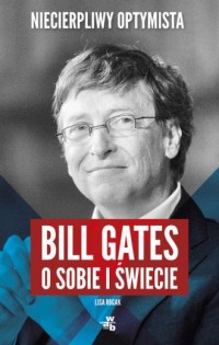 Niecierpliwy optymista. Bill Gates - okładka książki