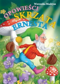 Opowieści skrzata Ernesta - okładka książki