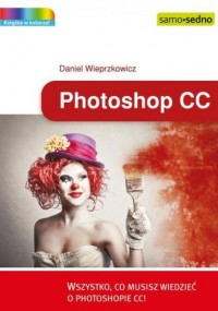 Photoshop CC. Wszystko, co musisz - okładka książki