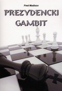 Prezydencki gambit - okładka książki