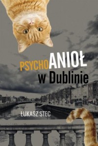 Psychoanioł w Dublinie - okładka książki
