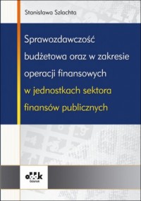 Sprawozdawczość budżetowa oraz - okładka książki