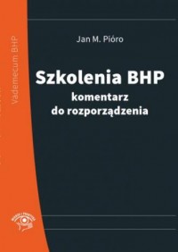 Szkolenia BHP - komentarz do rozporządzenia - okładka książki