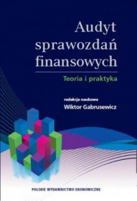 Audyt sprawozdań finansowych - okładka książki