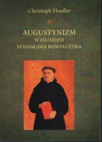 Augustynizm w filozofii Stanisława - okładka książki