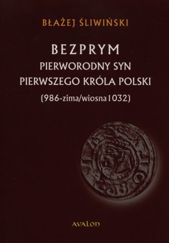 Bezprym. Pierworodny syn pierwszego - okładka książki