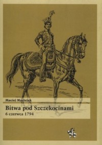 Bitwa pod Szczekocinami 6 czerwca - okładka książki
