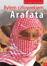 Byłem człowiekiem Arafata - okładka książki