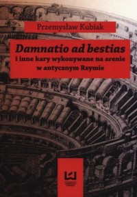 Damnatio ad bestias i inne kary - okładka książki