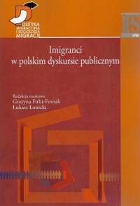 Imigranci w polskim dyskursie publicznym - okładka książki