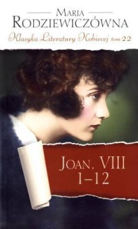 Joan. VIII 1-12. Klasyka Literatury - okładka książki