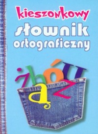 Kieszonkowy słownik ortograficzny - okładka książki