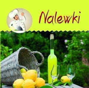 Nalewki. Z kuchennej półeczki - okładka książki