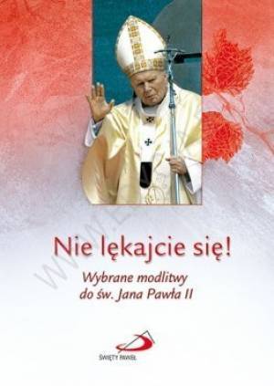 Nie lękajcie się! Wybrane modlitwy - okładka książki