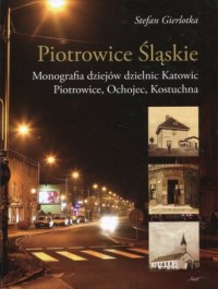 Piotrowice Śląskie. Monografia - okładka książki