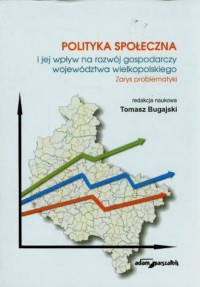 Polityka społeczna i jej wpływ - okładka książki