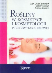 Rośliny w kosmetyce i kosmetologii - okładka książki