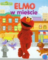 Sezamkowy Zakątek. Elmo w mieście - okładka książki