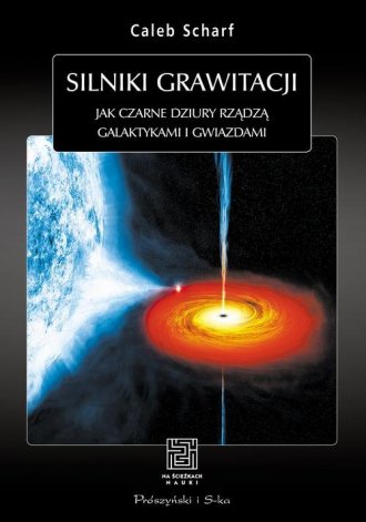 Silniki grawitacji. Jak czarne - okładka książki