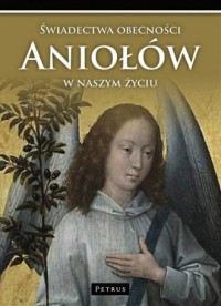 Świadectwa obecności Aniołów - okładka książki