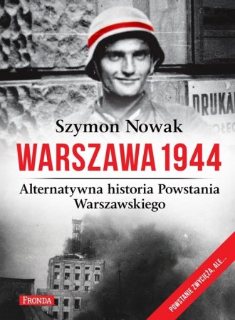 Warszawa 1944. Alternatywna historia - okładka książki