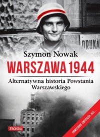 Warszawa 1944. Alternatywna historia - okładka książki