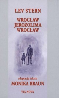 Wrocław. Jerozolima. Wrocław - okładka książki