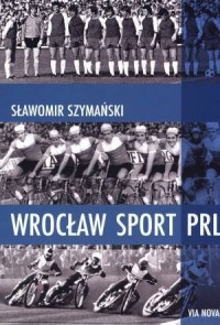 Wrocław. Sport. PRL - okładka książki