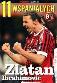 11 wspaniałych cz. 4. Zlatan Ibrahimović - okładka książki
