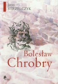 Bolesław Chrobry - okładka książki