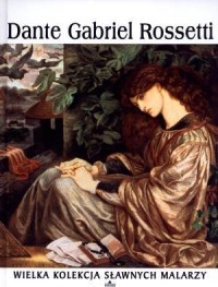 Dante Gabriel Rossetti. Wielka - okładka książki