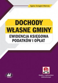 Dochody własne gminy. Ewidencja - okładka książki