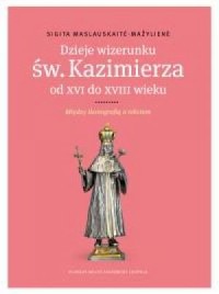 Dzieje wizerunku św. Kazimierza - okładka książki